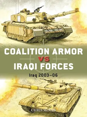 Armura coaliției vs forțele irakiene: Irak 2003-06 - Coalition Armor Vs Iraqi Forces: Iraq 2003-06