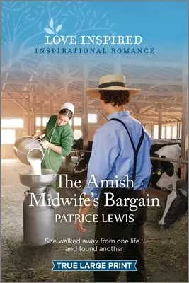 Negoțul moașei Amish: O poveste de dragoste inspirațională și înălțătoare - The Amish Midwife's Bargain: An Uplifting Inspirational Romance