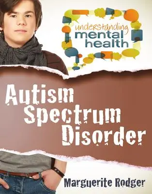 Tulburarea de spectru autist - Autism Spectrum Disorder