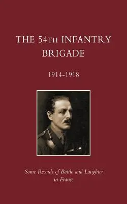 Brigada 54 Infanterie 1914-1918 - 54th Infantry Brigade 1914-1918