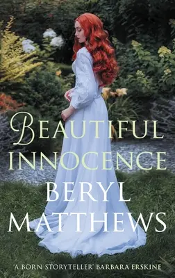 Beautiful Innocence: Saga victoriană înduioșătoare a triumfului asupra adversității - Beautiful Innocence: The Heart-Warming Victorian Saga of Triumph Over Adversity