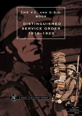 Distinguished Service Order. De la 1 ianuarie 1916 la 12 iunie 1923 - Distinguished Service Order. 1st January 1916 to the 12th June 1923