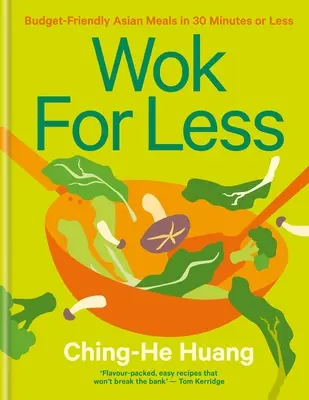Wok for Less: Mâncăruri asiatice prietenoase cu bugetul în 30 de minute sau mai puțin - Wok for Less: Budget-Friendly Asian Meals in 30 Minutes or Less