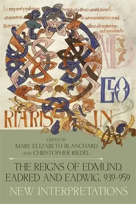 Domniile lui Edmund, Eadred și Eadwig, 939-959: Noi interpretări - The Reigns of Edmund, Eadred and Eadwig, 939-959: New Interpretations