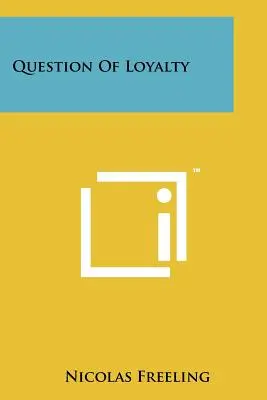 Întrebare de loialitate - Question Of Loyalty