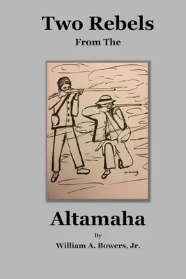 Doi rebeli din Altamaha - Two Rebels from the Altamaha