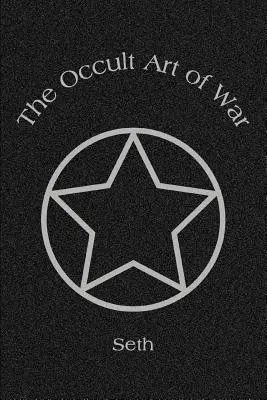 Arta ocultă a războiului - The Occult Art of War