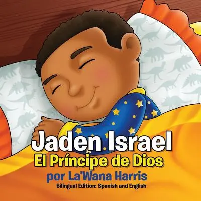 Jaden Israel: El Prncipe de Dios: Ediție bilingvă: spaniolă și engleză - Jaden Israel: El Prncipe de Dios: Bilingual Edition: Spanish and English