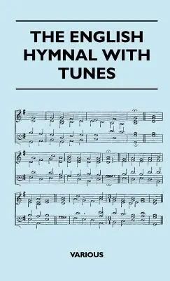 Imnarul englez cu melodii (The English Hymnal with Tunes) - The English Hymnal with Tunes