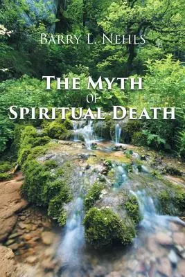 Mitul morții spirituale - The Myth Of Spiritual Death