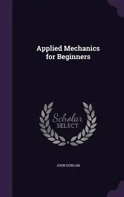 Mecanică aplicată pentru începători - Applied Mechanics for Beginners