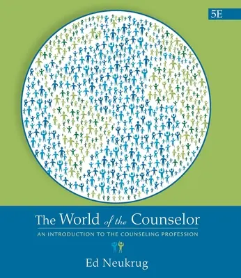 Lumea consilierului: O introducere în profesia de consilier - The World of the Counselor: An Introduction to the Counseling Profession