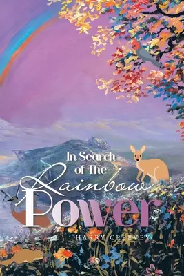 În căutarea puterii curcubeului - In Search of the Rainbow Power
