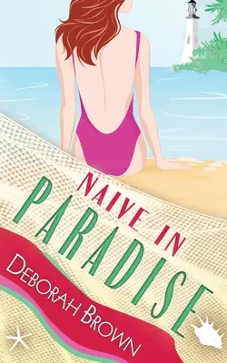 Naive în Paradis - Naive in Paradise