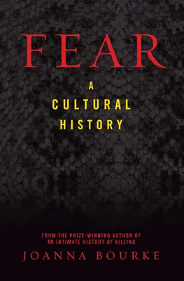 Frica: o istorie culturală - Fear: A Cultural History