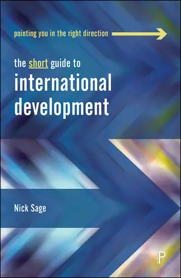 Ghidul scurt al dezvoltării internaționale - The Short Guide to International Development