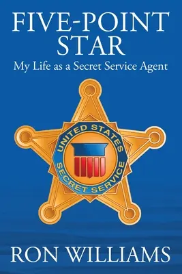 Five Point Star: Viața mea ca agent al serviciilor secrete - Five Point Star: My Life as a Secret Service Agent