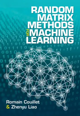Metode matriceale aleatorii pentru învățarea automată - Random Matrix Methods for Machine Learning