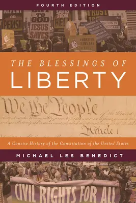 The Blessings of Liberty: O istorie concisă a Constituției Statelor Unite, ediția a patra - The Blessings of Liberty: A Concise History of the Constitution of the United States, Fourth Edition