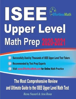 ISEE Upper Level Math Prep 2020-2021: Cea mai cuprinzătoare revizuire și ghidul final pentru testul ISEE Upper Level Math - ISEE Upper Level Math Prep 2020-2021: The Most Comprehensive Review and Ultimate Guide to the ISEE Upper Level Math Test