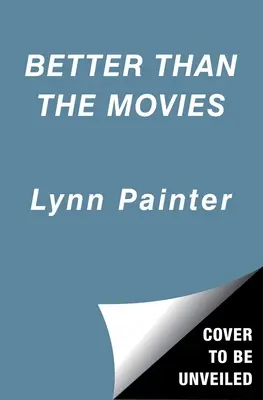 Mai bine decât filmele - Better Than the Movies