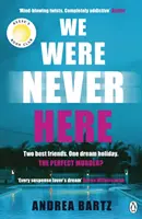 We Were Never Here (Nu am fost niciodată aici) - Cartea captivantă a lui Reese Witherspoon, aleasă de Clubul de lectură, care va deveni în curând un film important Netflix - We Were Never Here - The addictively twisty Reese Witherspoon Book Club pick soon to be a major Netflix film