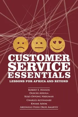 Customer Service Essentials: Lecții pentru Africa și nu numai - Customer Service Essentials: Lessons for Africa and Beyond