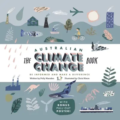 Cartea australiană despre schimbările climatice: Fii informat și fă o diferență - The Australian Climate Change Book: Be Informed and Make a Difference