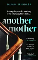 O altă mamă - „O carte care te face să te uiți la pagini” HEAT - Another Mother - 'An absolute belter of a page-turner' HEAT