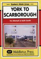 de la York la Scarborough - incluzând toate schimbările la York - York to Scarborough - Featuring All Change at York