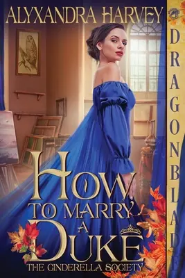 Cum să te căsătorești cu un duce - How to Marry a Duke