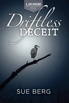 Înșelăciune fără derivă - Driftless Deceit