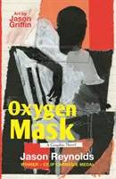 Masca de oxigen: Un roman grafic - Autor câștigător al medaliei Carnegie - Oxygen Mask: A Graphic Novel - Carnegie Medal-Winning Author