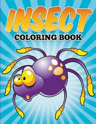Carte de colorat cu insecte - Insect Coloring Book