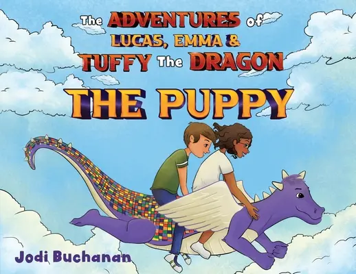 Aventurile lui Lucas, Emma și ale dragonului Tuffy - The Pupp - The Adventures of Lucas, Emma, & Tuffy The Dragon - The Pupp