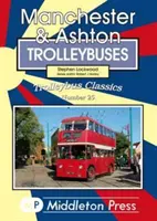 Troleibuzele din Manchester și Ashton - Manchester & Ashton Trolleybuses