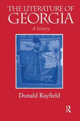 Literatura Georgiei - O istorie - Literature of Georgia - A History