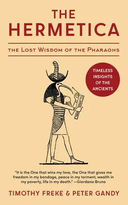 The Hermetica: Înțelepciunea pierdută a faraonilor (Unabridged) - The Hermetica: The Lost Wisdom of the Pharaohs (Unabridged)