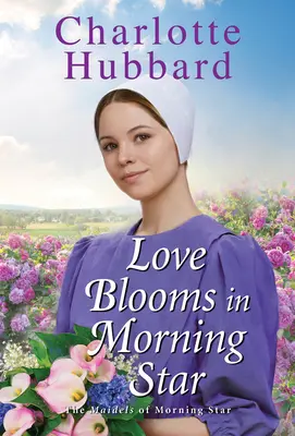 Dragostea înflorește în Morning Star - Love Blooms in Morning Star