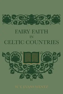 Credința zânelor în țările celtice - Fairy Faith In Celtic Countries