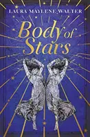 Body of Stars - Arzător și provocator - cel mai captivant roman pe care îl vei citi tot anul - Body of Stars - Searing and thought-provoking - the most addictive novel you'll read all year