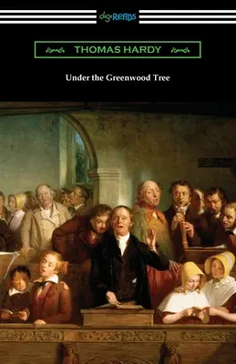 Sub copacul Greenwood - Under the Greenwood Tree