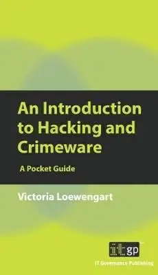 O introducere în hacking și crimeware: Un ghid de buzunar - An Introduction to Hacking and Crimeware: A Pocket Guide