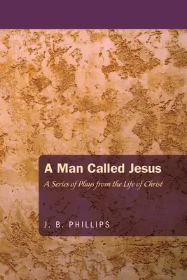 Un om numit Iisus - A Man Called Jesus
