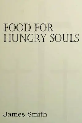 Hrană pentru sufletele înfometate - Food for Hungry Souls