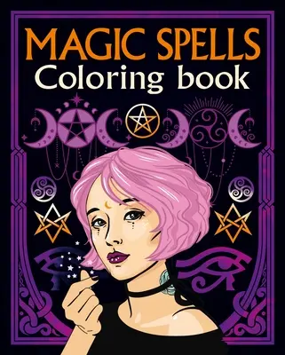 Cartea de colorat Vrăji magice - Magic Spells Coloring Book