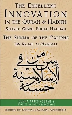 Inovația excelentă în Coran și Hadith: Sunna califilor - The Excellent Innovation in the Quran and Hadith: The Sunna of the Caliphs