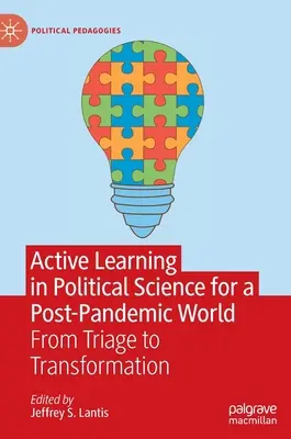 Învățarea activă în științele politice pentru o lume post-pandemică: De la triaj la transformare - Active Learning in Political Science for a Post-Pandemic World: From Triage to Transformation