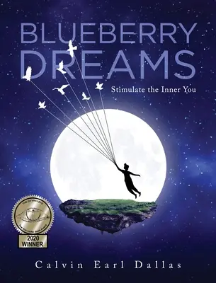 Blueberry Dreams: Stimularea interiorului tău - Blueberry Dreams: Stimulate the Inner You