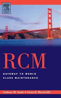Rcm-Gateway to World Class Maintenance